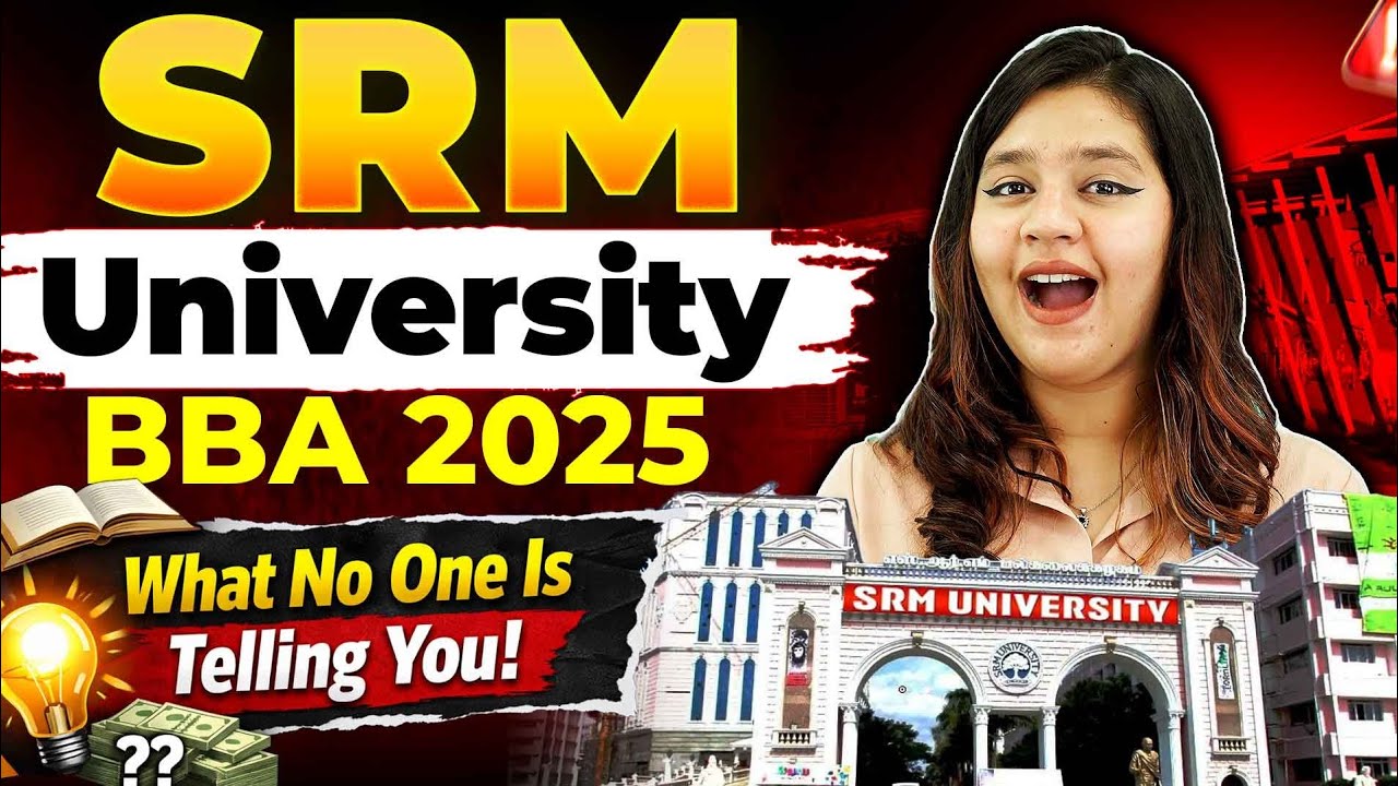 SRM BBA 2026 Admissions Open | No Entrance Exam | Fees, Eligibility & Application #BBAColleges
