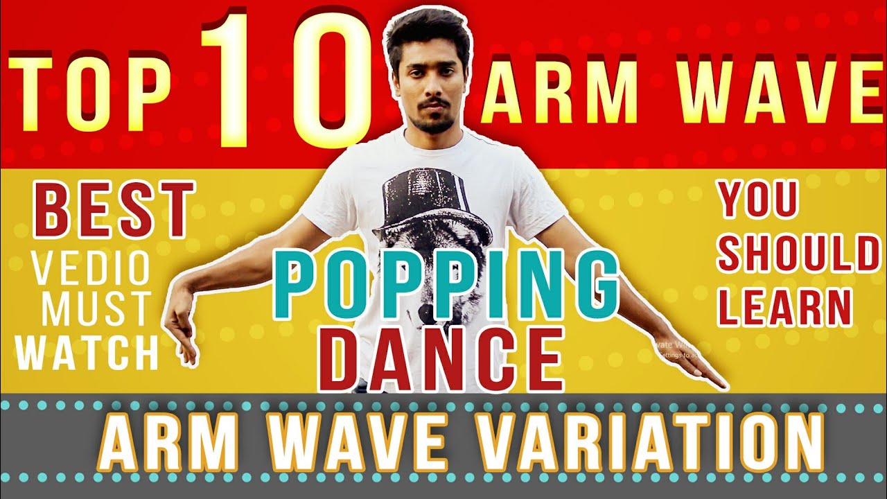 Top 10 wave variation (popping dance) by Yaman