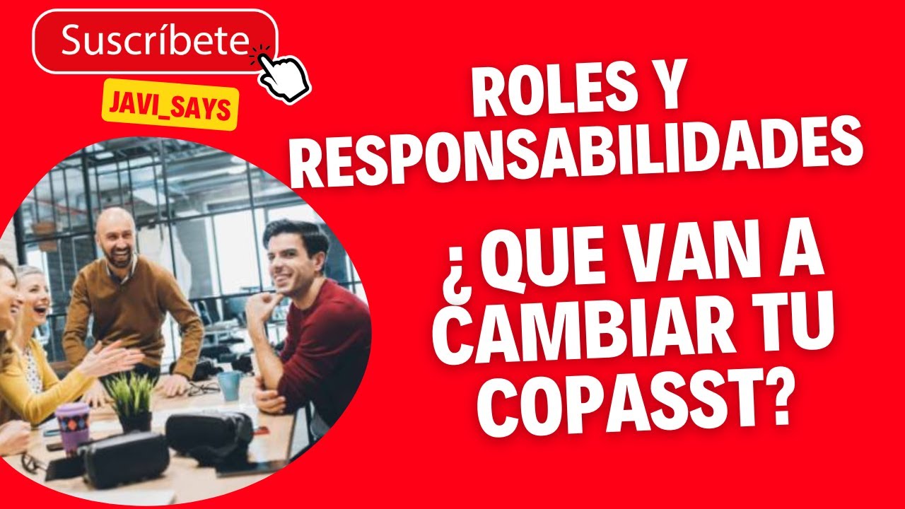 ESTOS Roles y Responsabilidades   del COPASST ¿LO SABIAS?