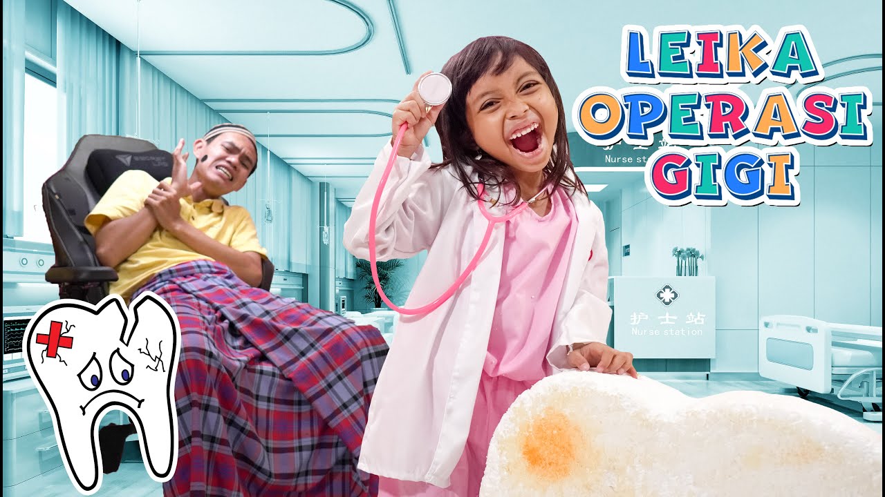 PERTAMA KALI LEIKA JADI DOKTER GIGI 😊 TOMPEL GIGINYA JADI BOLONG 😱