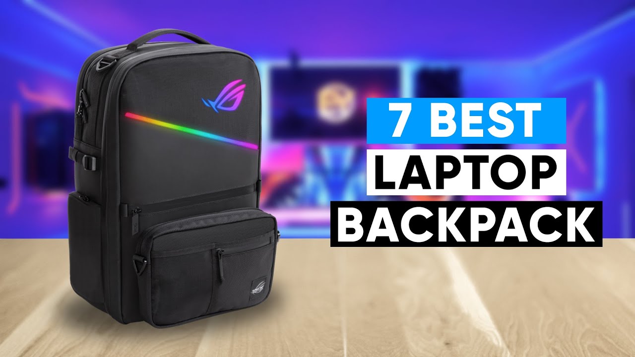 7 Best Laptop Backpack | For Laptops of Any Size & Shape