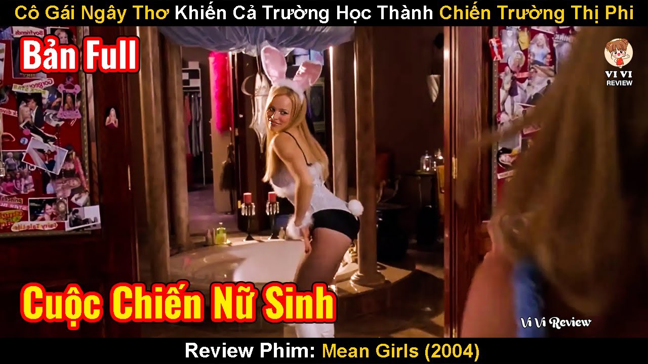 Cuộc Chiến Học Đường Của Hội Chị Em Plastics | Review Phim: Cô Nàng Lắm Chiêu | Mean Girls