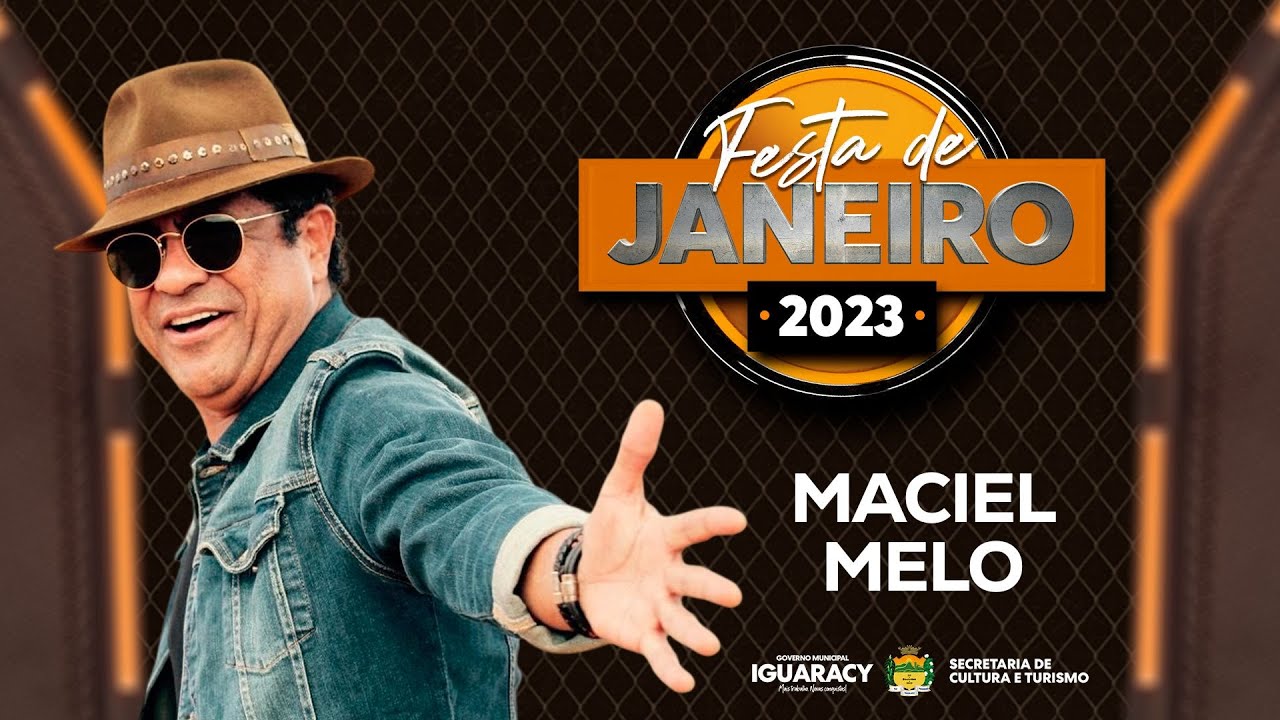 MACIEL MELO - FESTA DE JANEIRO - IGUARACY-PE 2023 - SHOW COMPLETO