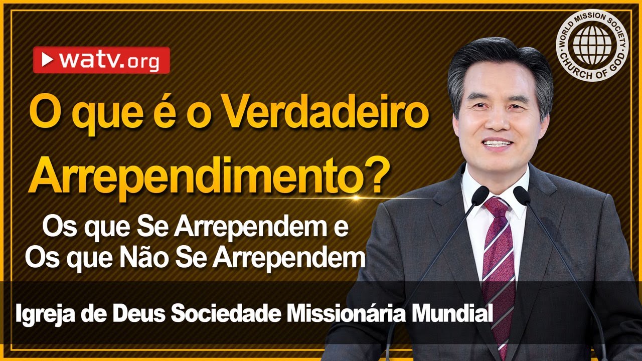 Os que Se Arrependem e Os que Não Se Arrependem | Gereja Tuhan, Ahnsahnghong, Tuhan Ibu