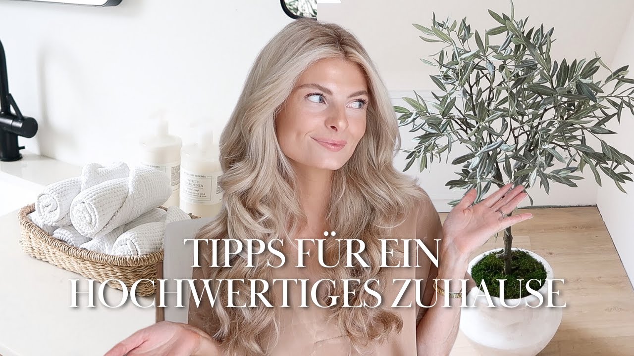 Wie ihr euer Zuhause hochwertiger wirken lassen könnt | theglazedblonde