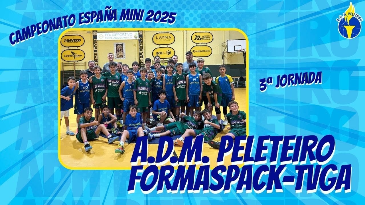 A.D. MANUEL PELETEIRO - FORMASPACK-TVGA  - 3ª JORNADA CAMP ESPAÑA MINI MASCULINO 2025