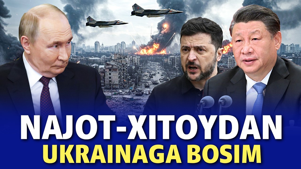 XITOY URUSHNI JILOVLASHI MUMKIN-UKRAINANI EZISH BOSHLANDI
