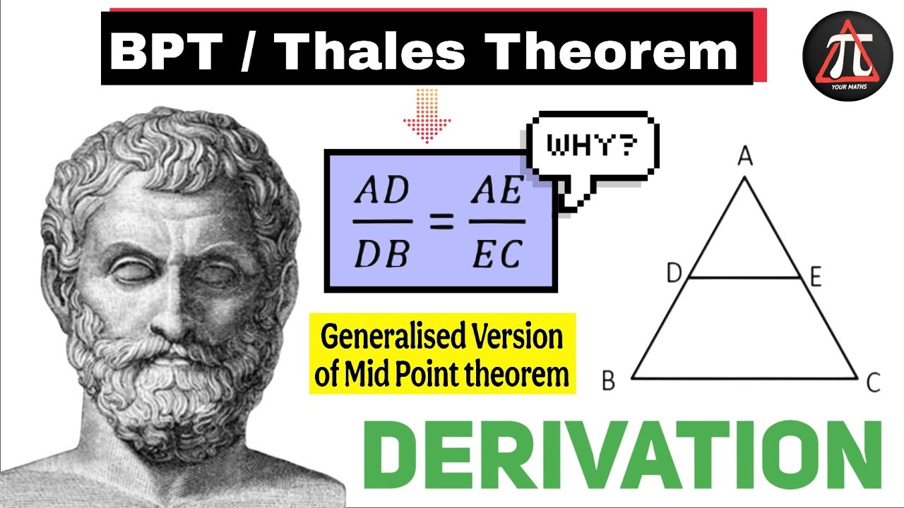 BPT Explained : Thales’s Theorem is Nothing But Similarity !!!