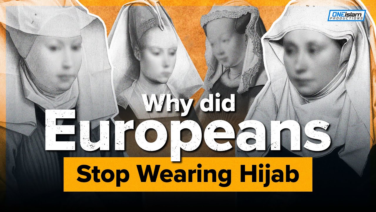 Why Did Europeans Stop Wearing Hijab | Documentary