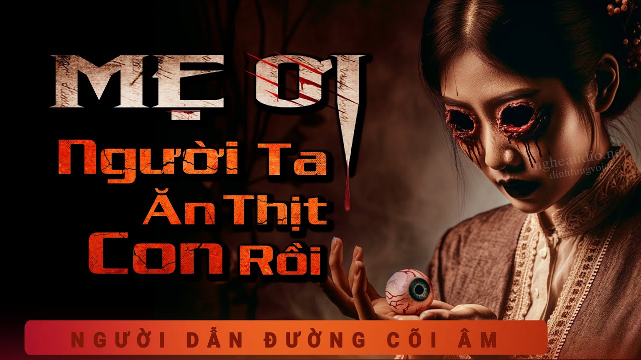 Truyện Ma - Mẹ Ơi Người Ta Giết - Chiếm Xác Bà Mụ - mc Duy Thuận kể chuyện ma đêm khuya nghe ám ảnh