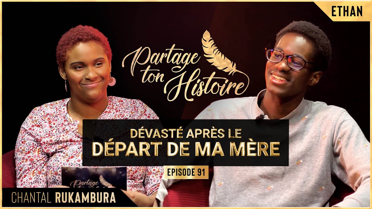 Dévasté après le départ de ma mère - Partage ton histoire - (Chantal RUKAMBURA)