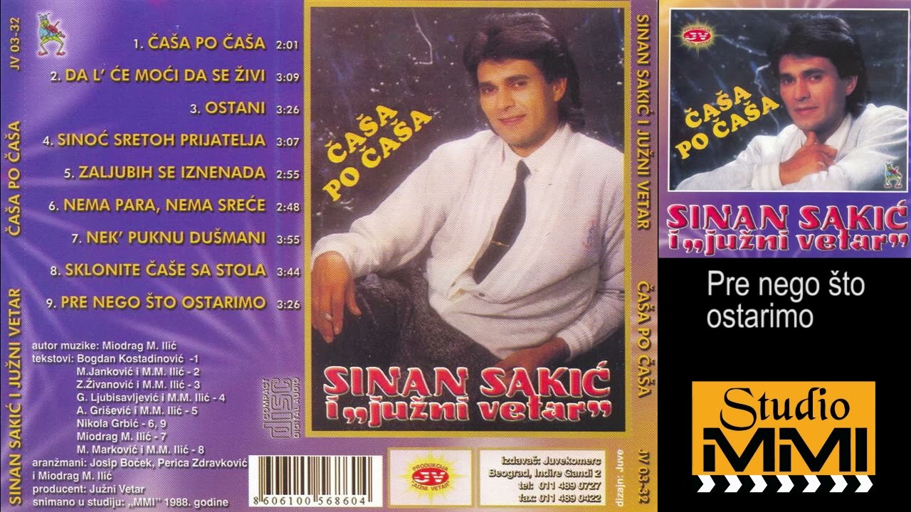 Sinan Sakic i Juzni Vetar - Pre nego sto ostarimo