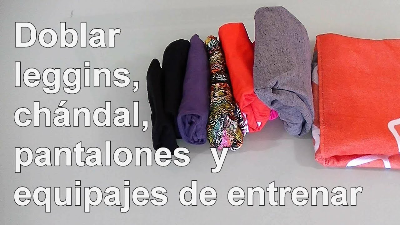 Como doblar leggins, chándals, pantalones y equipajes  Método del bolsillito