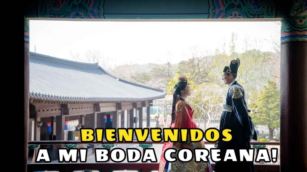 BIENVENIDOS A MI BODA COREANA!! ❤️ soojungcita coreana