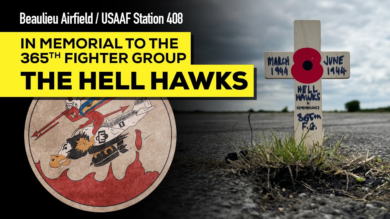 The USAAF 365th Fighter Group (aka Hell Hawks) at Beaulieu Airfield