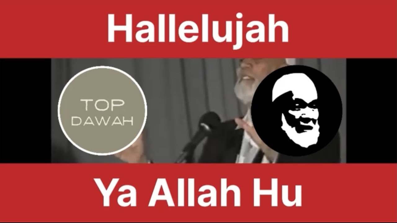 Hallelujah by Ahmed Deedat Channel