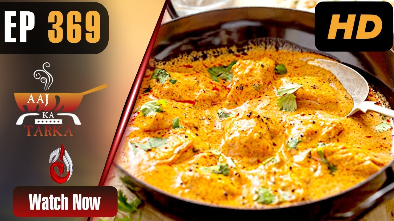 Butter Chicken | Aaj Ka Tarka - Episode 369 | Chef Gulzar