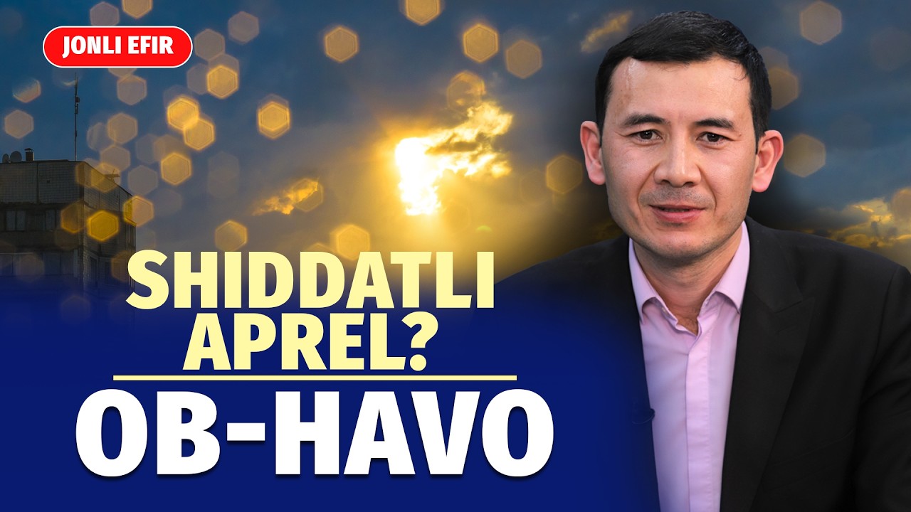 Aprelning ilk kunlari issiq va yog&lsquo;inlarga boy bo&lsquo;ladi