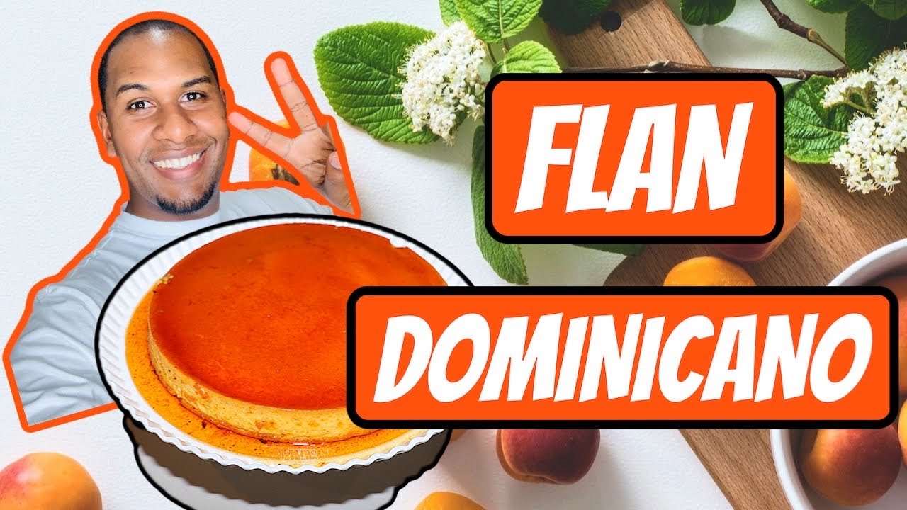 COMO HACER UN FLAN ESTILO DOMINICANO