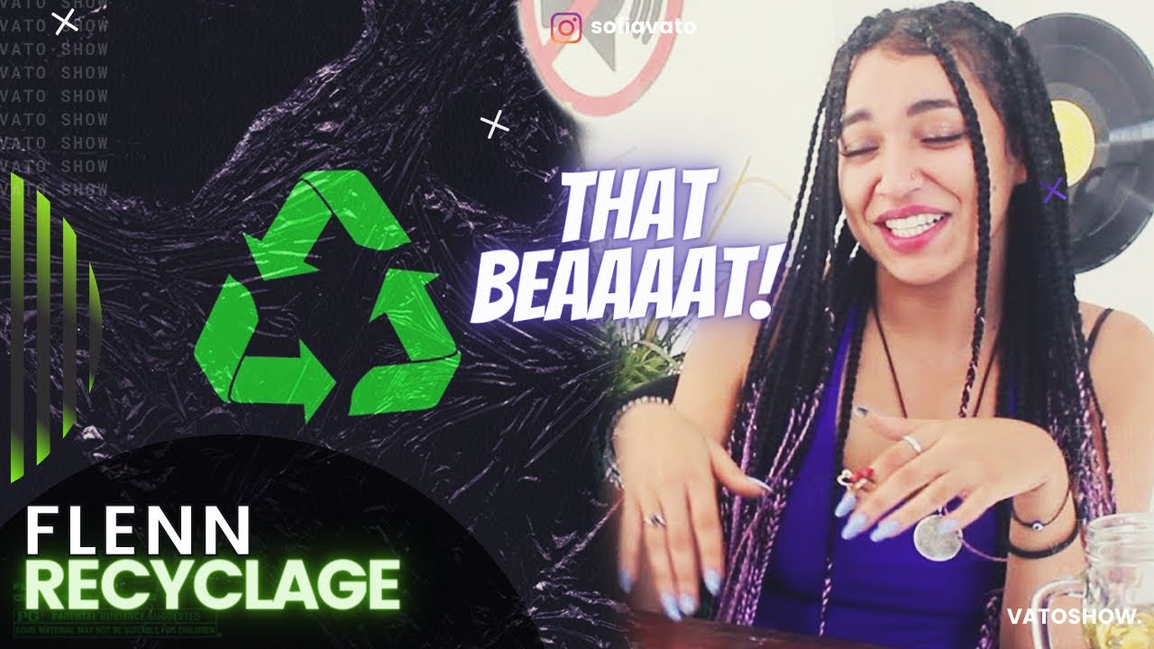 Flenn - Recyclage (DISS) || VATOREACTION ♕♊