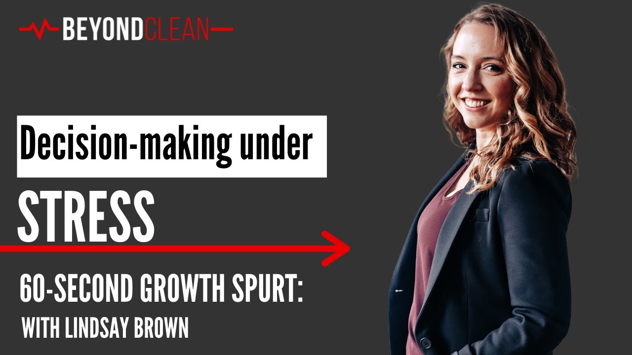 Decision-Making Under Stress | 60-Second Growth Spurt