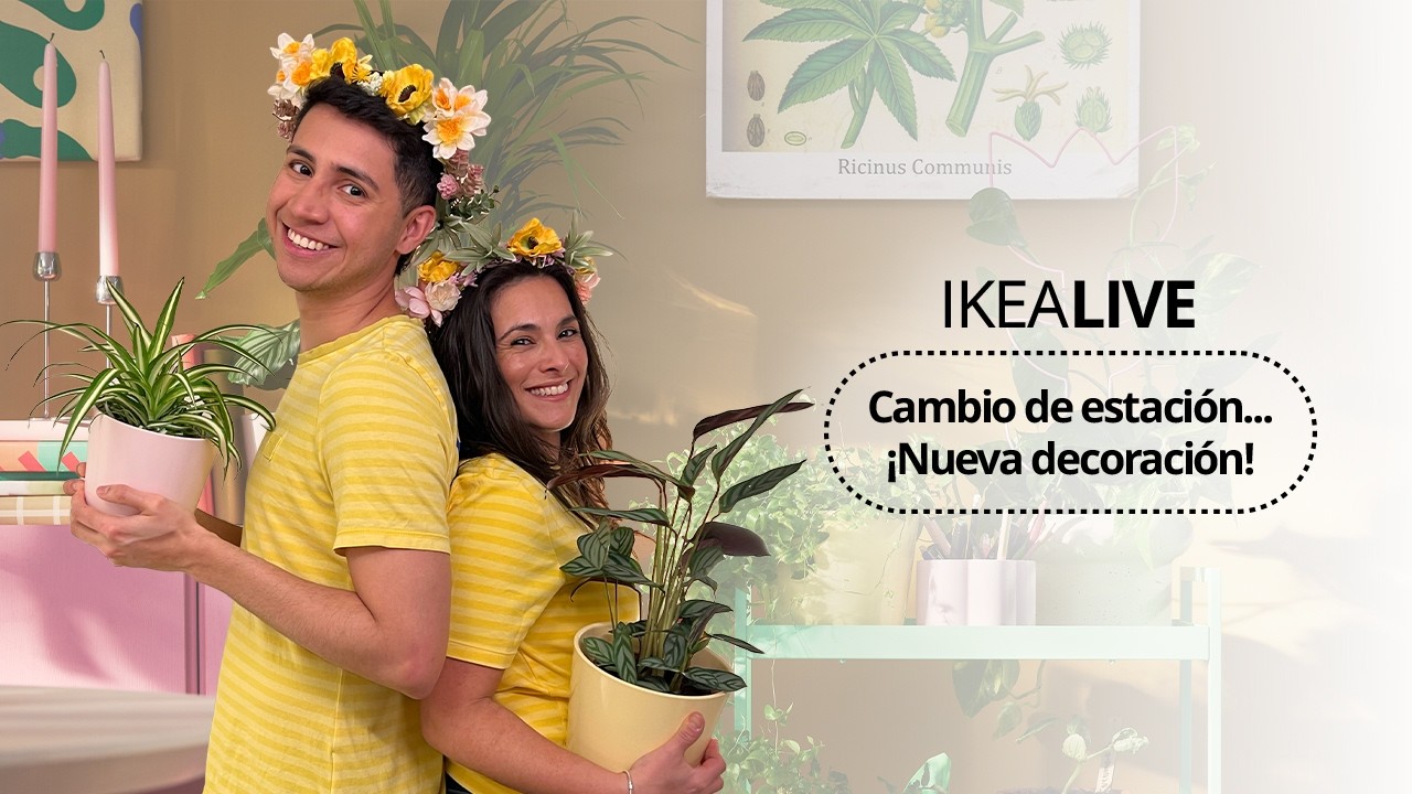 IKEA Live - Cambio de estación... ¡Nueva decoración!