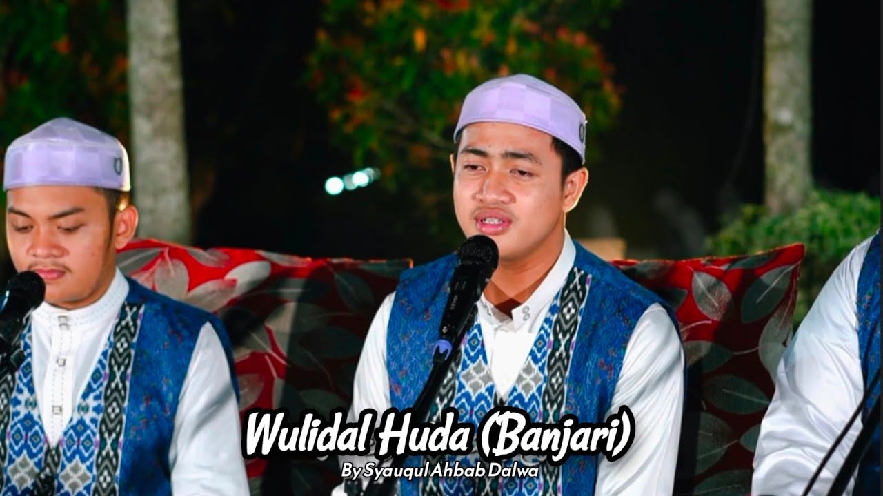 WULIDAL HUDA (BANJARI) || SYAUQUL AHBAB DALWA (Official Music Video) 