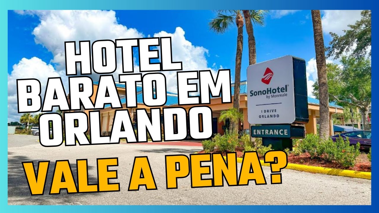 SONOHOTEL - Tour Completo: O melhor hotel econômico em Orlando! - by Monreale