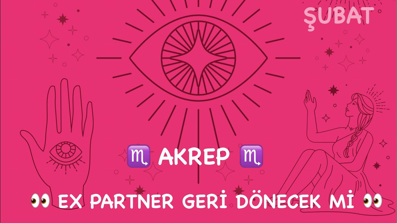 ♏ Akrep Burcu | SİZDEN KORKUYOR |💔 Ex Partner Geri Dönecek mi? | Şubat Aşk Tarot