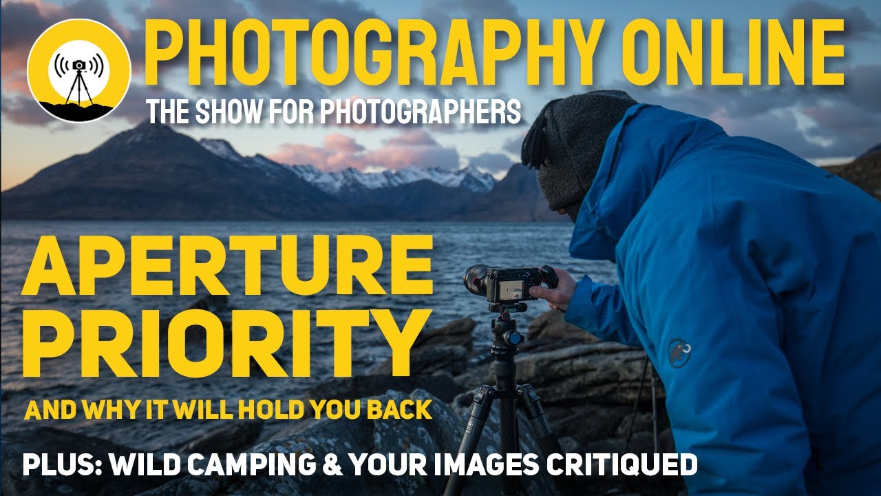 Why you DON'T want to SHOOT in APERTURE PRIORITY | Wild Camping | Your images Critiqued