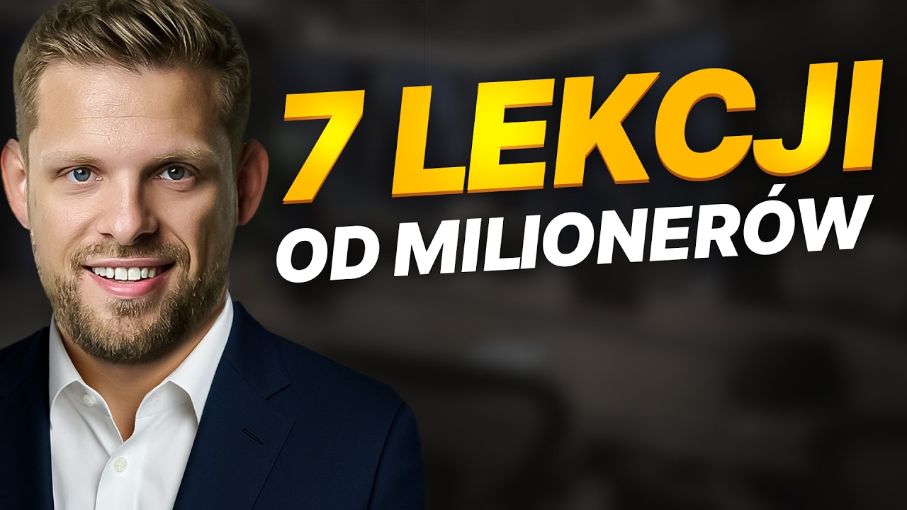 7 lekcji, których nauczyłem się od polskich milionerów | Paweł Albrecht