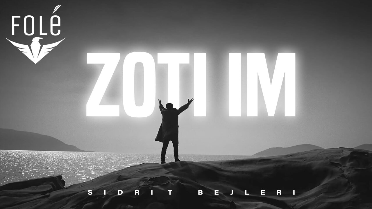 Sidrit Bejleri - ZOTI IM