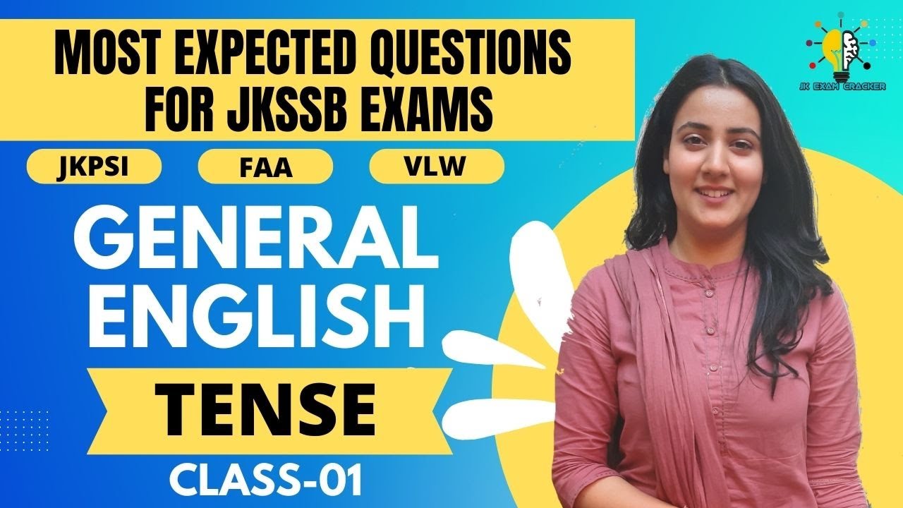 MCQS ON TENSES (LEC-01) II GENERAL ENGLISH II JKPSI SUB INSPECTOR EXAM/ FAA/ VLW II JK EXAM CRACKER