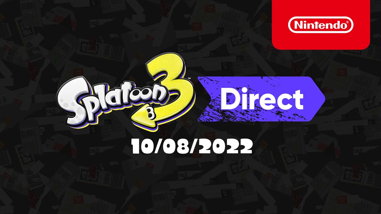 Splatoon 3 Direct &ndash; 10/08/2022