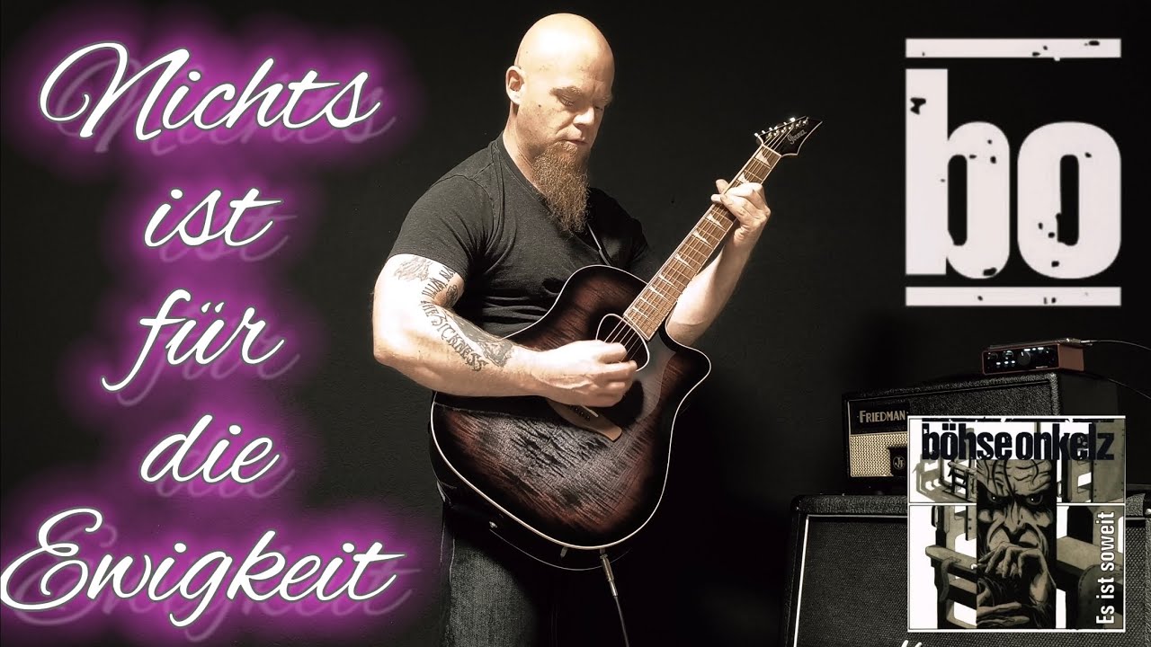 Nichts ist für die Ewigkeit - Böhse Onkelz - Gitarren Cover [4K]
