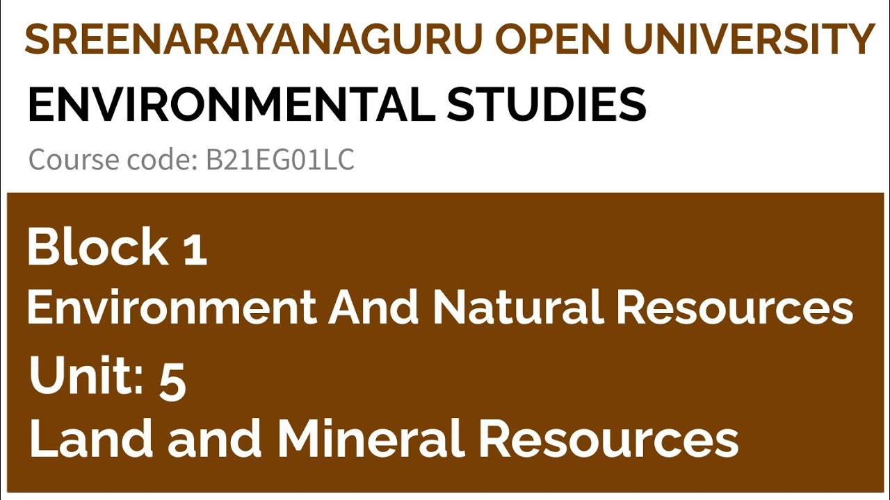 SGOU, BA, Environmental Studies, Block 1, Unit 5, land and Mineral Resources | SEM 1