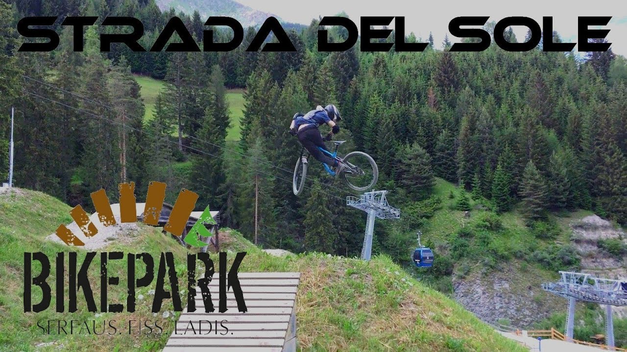Bikepark Serfaus-Fiss-Ladis 2018 Strada del Sole GoPro HD