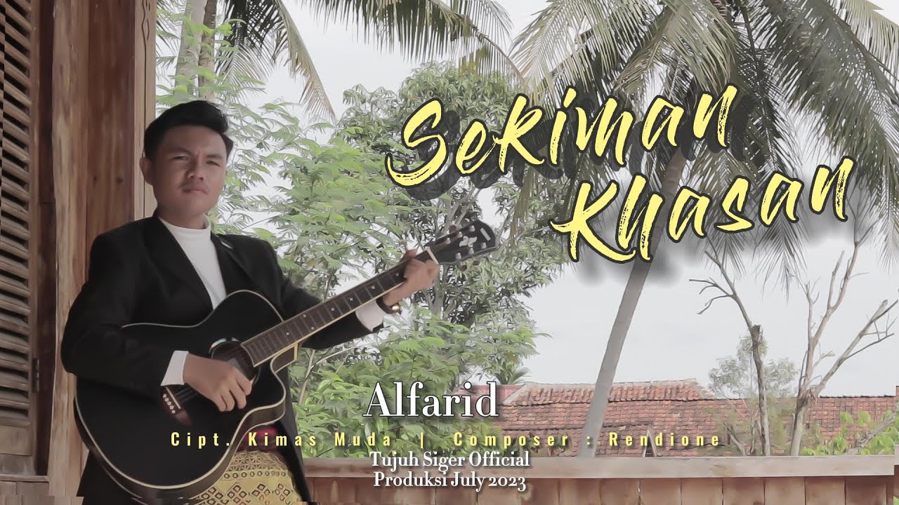 SEKIMAN KHASAN - ALFARID - KARYA CIPTA - KIMAS MUDA