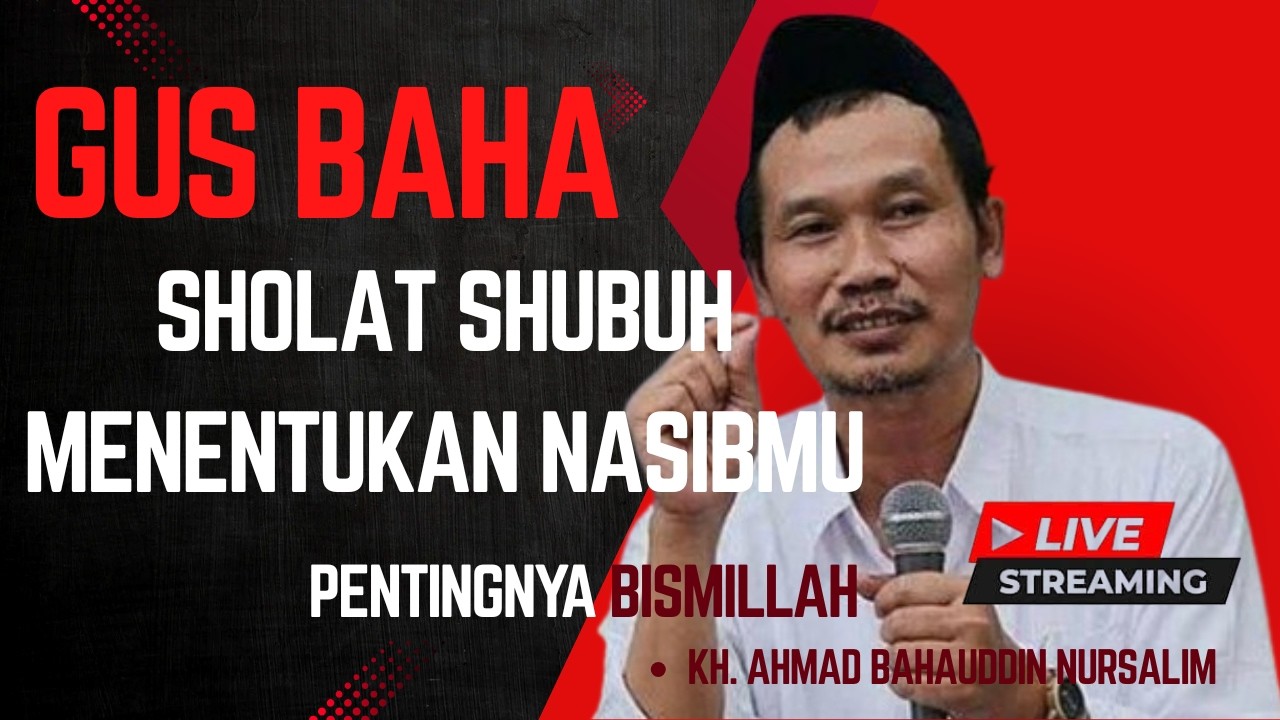 SHOLAT SHUBUH MENENTUKAN NASIBMU - LIVE GUS BAHA #gusbaha