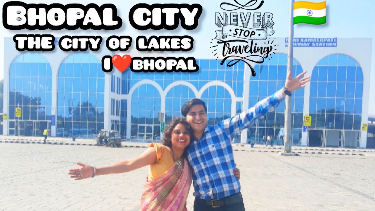BHOPAL CITY 🇮🇳 !! THE CITY OF LAKES !! BHOPAL CITY 2022 !!BHOPAL CITY TOUR !! KAMAL SHRIVAS