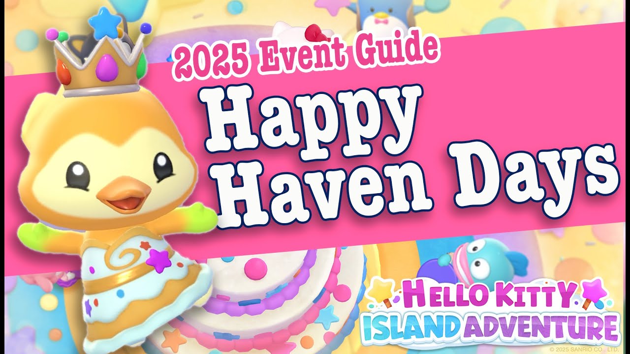 HKIA Event Guide: Happy Haven Days & Happadil Guide Hello Kitty Island Adventure