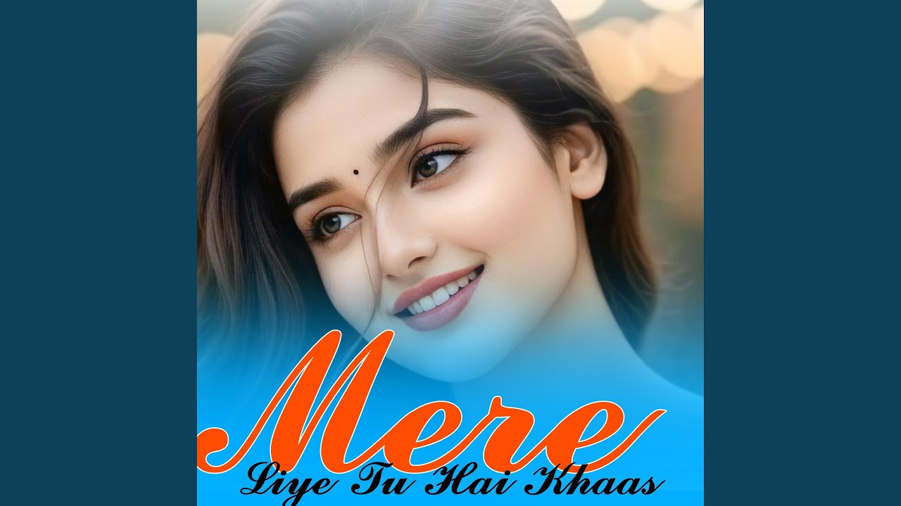 Mere Liye Tu Hai Khaas
