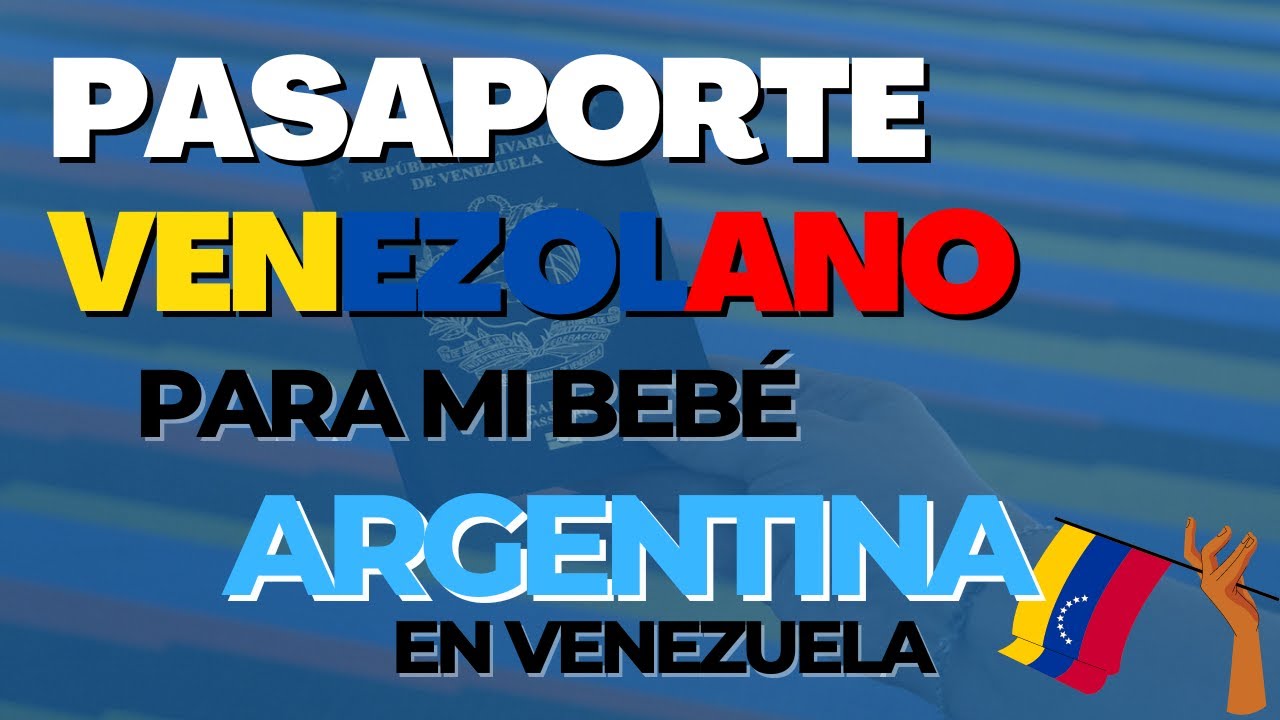 Cita para el Pasaporte Venezolano a mi hija Extranjera (Nacida en Argentina) | Anto Pitado