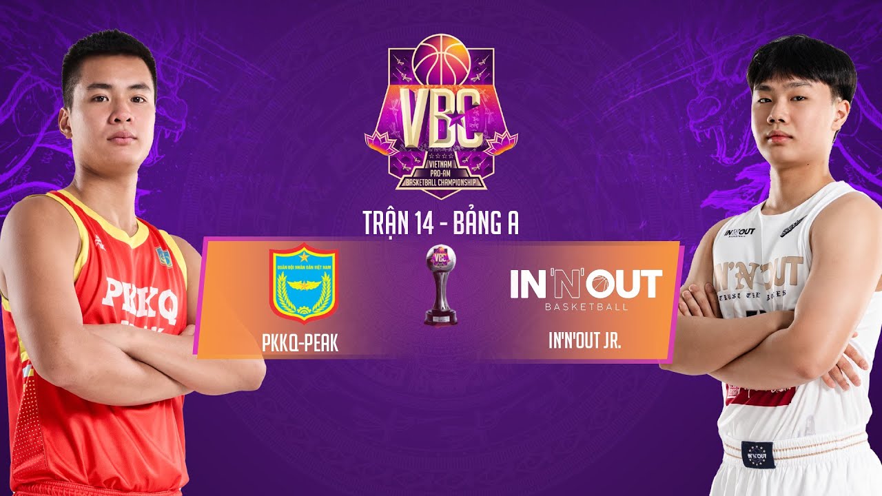 🔴Livestream: PKKQ-Peak - In'N'Out Jr. | VIETNAM PROAM BASKETBALL CHAMPIONSHIP 2025 BROUGHT BY VNPAY
