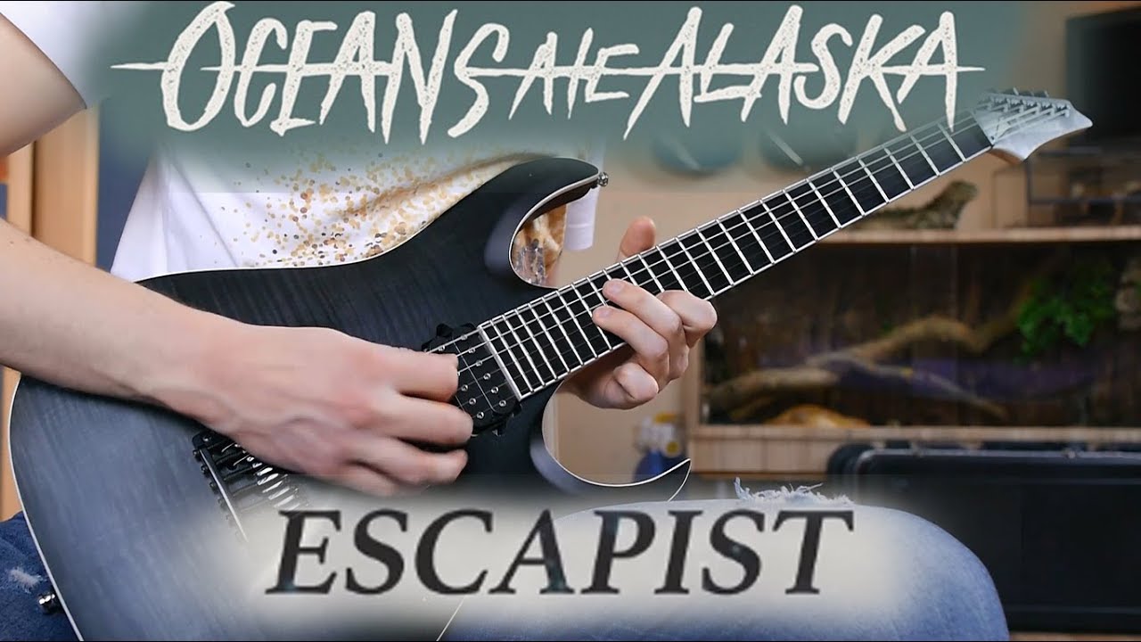 Oceans Ate Alaska - Escapist GUITAR COVER