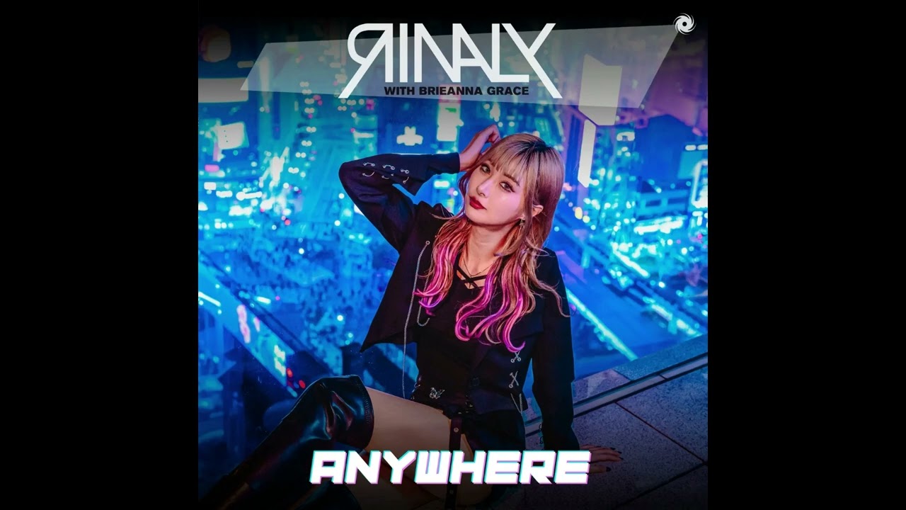 Rinaly and Brieanna Grace - Anywhere (Extended Mix)
