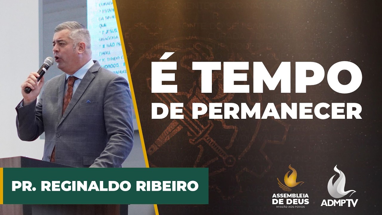PR. REGINALDO LOPES // É TEMPO DE PERMANECER