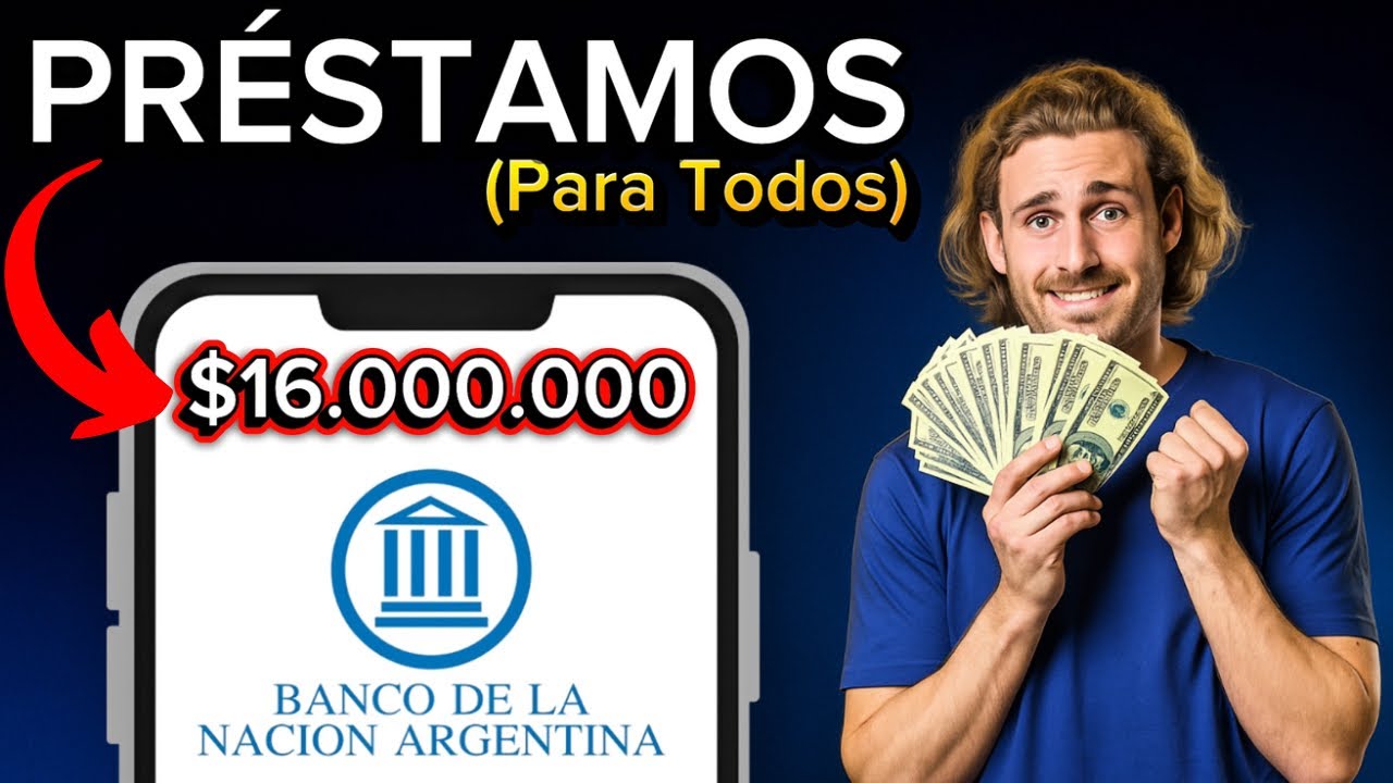 ✅Cómo pedir un préstamo en Banco Nación Argentina requisitos y pasos para solicitarlo