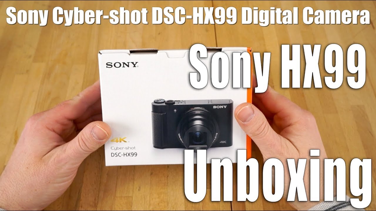 Sony HX99 - Unboxing - Ultra Compact Superzoom Camera, 4k, Selfie