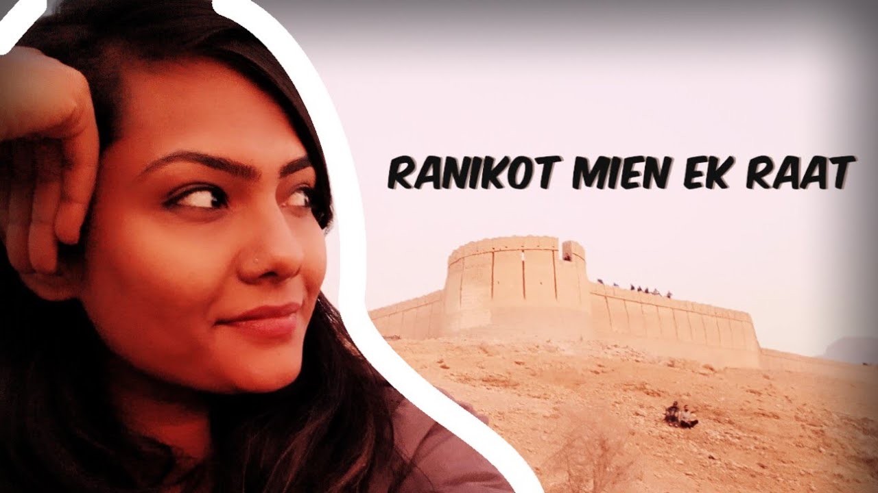 RANIKOT VLOG ft Khumariyaan